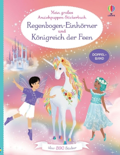Buchcover und Innenansicht für das Buch: Mein großes Anziehpuppen-Stickerbuch: Regenbogen-Einhörner und Königreich der Feen
