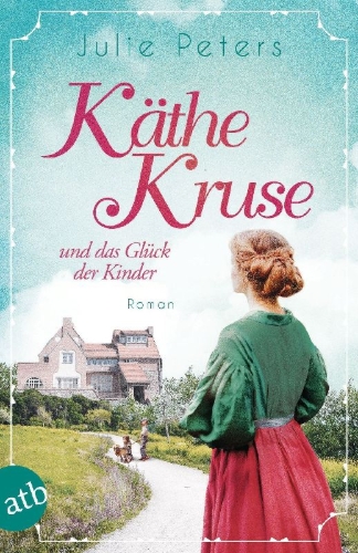 Buchcover und Innenansicht für das Buch: Käthe Kruse und das Glück der Kinder