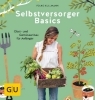 Buchcover und Innenansicht für das Buch: Selbstversorger Basics