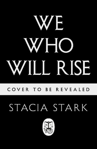 Buchcover und Innenansicht für das Buch: We Who Will Rise