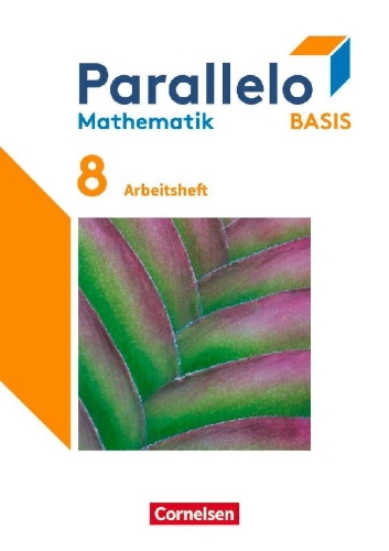 Buchcover und Innenansicht für das Buch: Parallelo Basis 8. Schuljahr. Arbeitsheft mit Lösungen