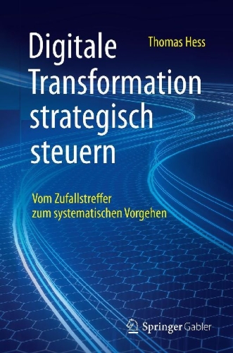 Buchcover und Innenansicht für das Buch: Digitale Transformation strategisch steuern