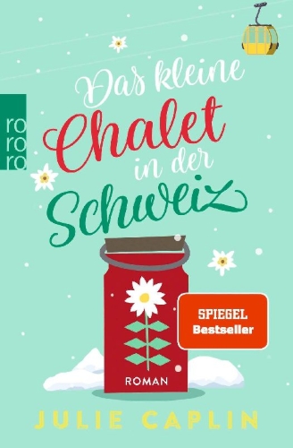 Buchcover und Innenansicht für das Buch: The Little Swiss Ski Chalet