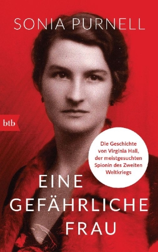 Buchcover und Innenansicht für das Buch: A woman of no importance. The Untold Story of the American Spy Who Helped to Win World War II