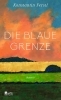 Buchcover und Innenansicht für das Buch: Die blaue Grenze