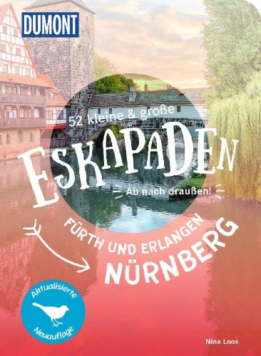 Buchcover und Innenansicht für das Buch: 52 kleine & große Eskapaden Nürnberg, Fürth und Erlangen