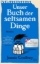 Buchcover und Innenansicht für das Buch: Unser Buch der seltsamen Dinge