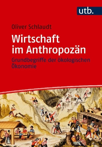 Buchcover und Innenansicht für das Buch: Wirtschaft im Anthropozän