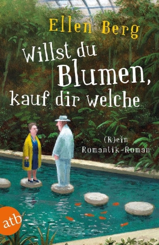 Buchcover und Innenansicht für das Buch: Willst du Blumen, kauf dir welche