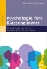Buchcover und Innenansicht für das Buch: Psychologie fürs Klassenzimmer