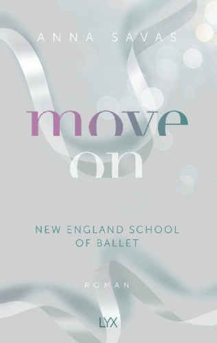 Buchcover und Innenansicht für das Buch: Move On - New England School of Ballet