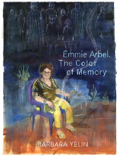 Buchcover und Innenansicht für das Buch: Emmie Arbel. The Color of Memory