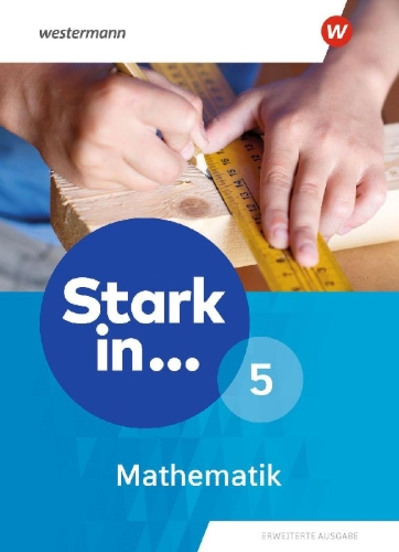 Buchcover und Innenansicht für das Buch: Stark in Mathematik 5. Schulbuch. Erweiterte Ausgabe 2021
