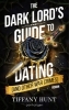 Buchcover und Innenansicht für das Buch: The Dark Lord's Guide to Dating (and Other War Crimes)
