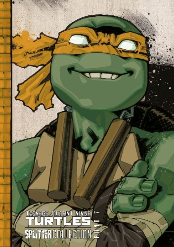 Buchcover und Innenansicht für das Buch: Teenage Mutant Ninja Turtles IDW Collection 07