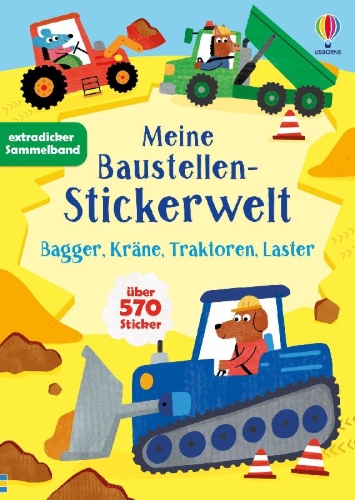 Buchcover und Innenansicht für das Buch: Meine Baustellen-Stickerwelt: Bagger, Kräne, Traktoren, Laster