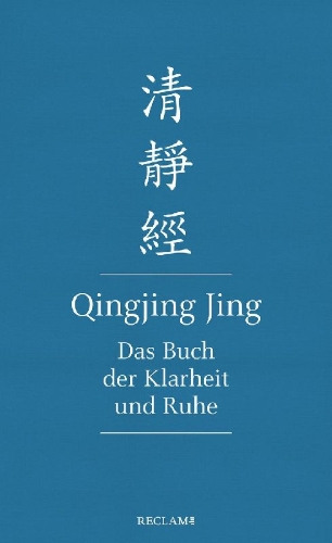 Buchcover und Innenansicht für das Buch: Qingjing Jing. Das Buch der Klarheit und Ruhe