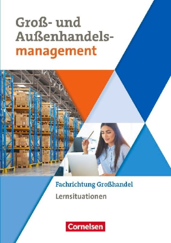 Buchcover und Innenansicht für das Buch: Groß- und Außenhandel Band 03. Arbeitsbuch mit Lernsituationen (Fachrichtung Großhandel)