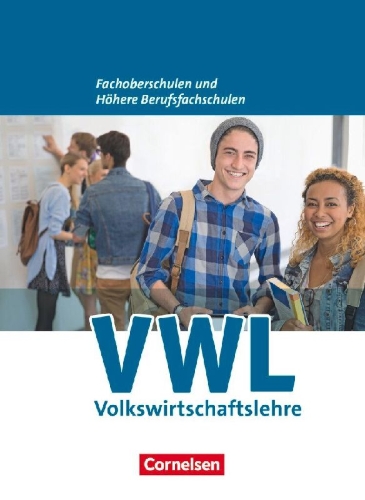 Buchcover und Innenansicht für das Buch: Wirtschaft für Fachoberschulen und Höhere Berufsfachschulen. VWL. Allgemeine Ausgabe