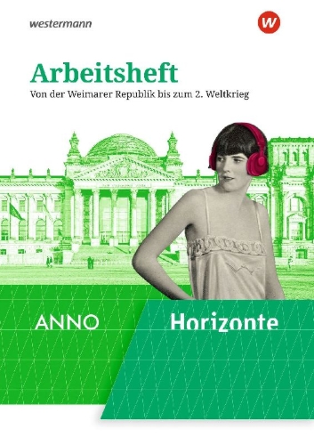 Buchcover und Innenansicht für das Buch: Horizonte ANNO 5. Arbeitsheft.  Für Gymnasien in Sachsen