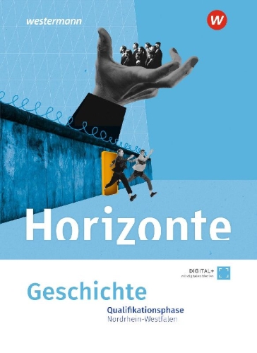 Buchcover und Innenansicht für das Buch: Horizonte. Qualifikationsphase Schulbuch. Sekundarstufe II. Nordrhein-Westfalen