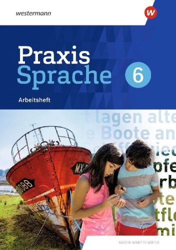 Buchcover und Innenansicht für das Buch: Praxis Sprache 6. Arbeitsheft.. Für Baden-Württemberg