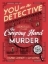 Buchcover und Innenansicht für das Buch: You Are The Detective