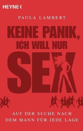 Buchcover und Innenansicht für das Buch: Keine Panik, ich will nur Sex