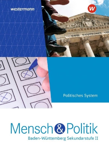 Buchcover und Innenansicht für das Buch: Mensch und Politik SII. Schulbuch Politisches System. Baden-Württemberg