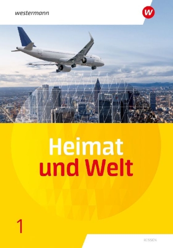 Buchcover und Innenansicht für das Buch: Heimat und Welt 1 Schulbuch. Für Haupt- und Realschulen in Hessen