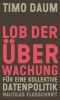 Buchcover und Innenansicht für das Buch: Lob der Überwachung
