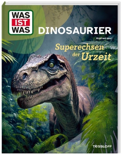 Buchcover und Innenansicht für das Buch: WAS IST WAS Dinosaurier. Superechsen der Urzeit