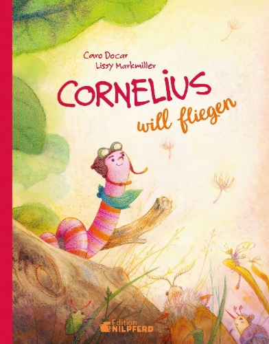 Buchcover und Innenansicht für das Buch: Cornelius will fliegen