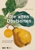 Buchcover und Innenansicht für das Buch: Die alten Obstsorten