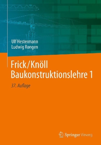 Buchcover und Innenansicht für das Buch: Frick/Knöll Baukonstruktionslehre 1