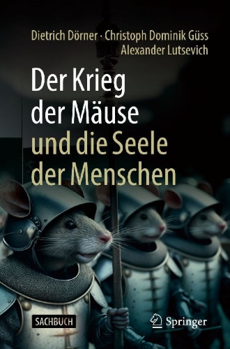 Buchcover und Innenansicht für das Buch: Der Krieg der Mäuse und die Seele der Menschen