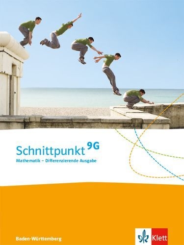 Buchcover und Innenansicht für das Buch: Schnittpunkt Mathematik 9G. Differenzierende Ausgabe Baden-Württemberg. Schülerbuch Klasse 9 (G-Niveau)