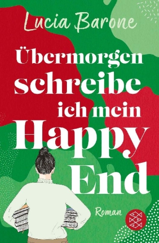 Buchcover und Innenansicht für das Buch: Übermorgen schreibe ich mein Happy End