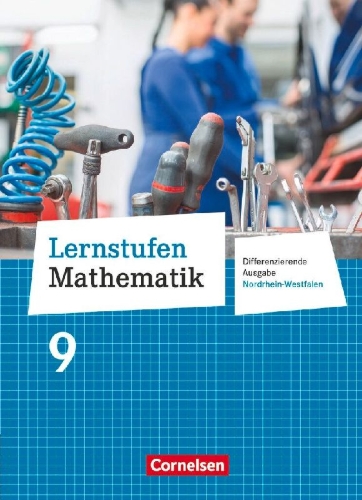 Buchcover und Innenansicht für das Buch: Lernstufen Mathematik 9. Schuljahr. Schülerbuch. Differenzierende Ausgabe Nordrhein-Westfalen