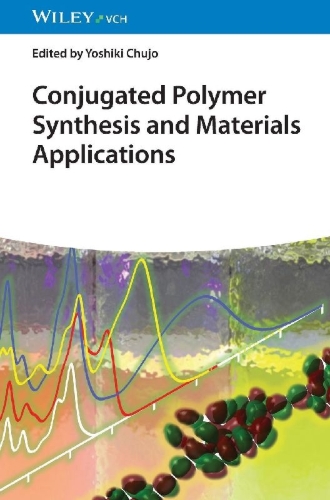 Buchcover und Innenansicht für das Buch: Conjugated Polymer Synthesis and Materials Applications