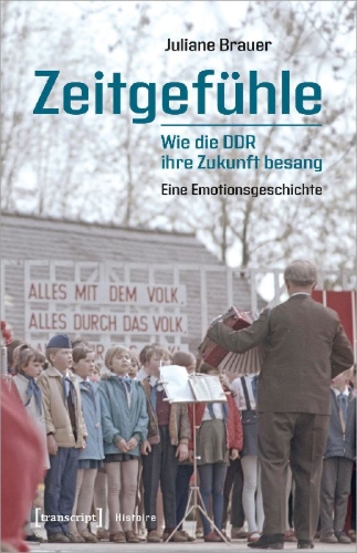 Buchcover und Innenansicht für das Buch: Zeitgefühle - Wie die DDR ihre Zukunft besang
