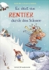 Buchcover und Innenansicht für das Buch: Es düst ein Rentier durch den Schnee