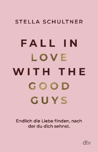 Buchcover und Innenansicht für das Buch: Fall in Love with the Good Guys