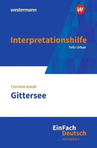Buchcover und Innenansicht für das Buch: Gittersee. EinFach Deutsch ... Verstehen
