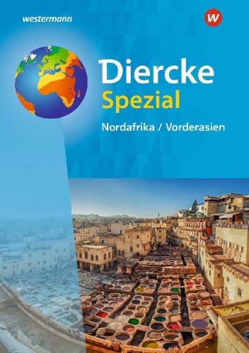 Buchcover und Innenansicht für das Buch: Diercke Spezial. Nordafrika / Vorderasien