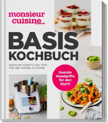 Buchcover und Innenansicht für das Buch: monsieur cuisine by ZauberMix - Basis-Kochbuch