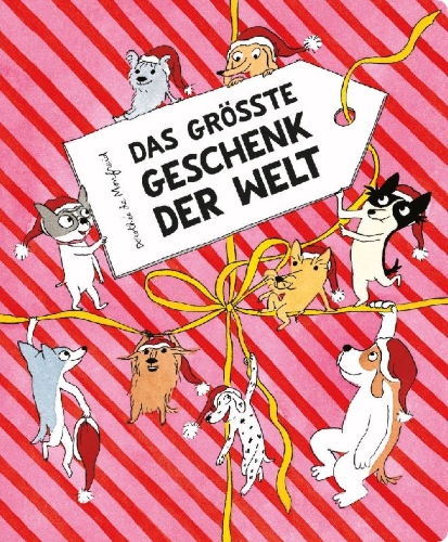 Buchcover und Innenansicht für das Buch: Das größte Geschenk der Welt (Die Hundebande)