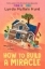 Buchcover und Innenansicht für das Buch: How to Build a Miracle