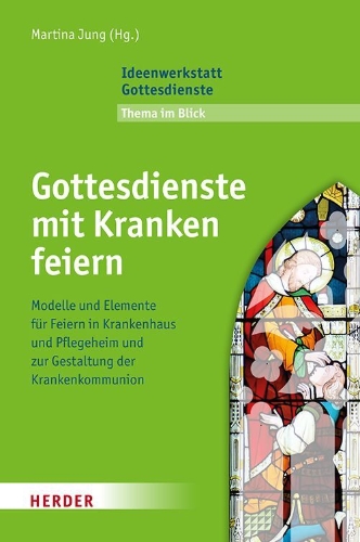Buchcover und Innenansicht für das Buch: Gottesdienste mit Kranken feiern