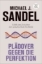 Buchcover und Innenansicht für das Buch: The Case Against Perfection. Ethics in the Age of Genetic Engineering